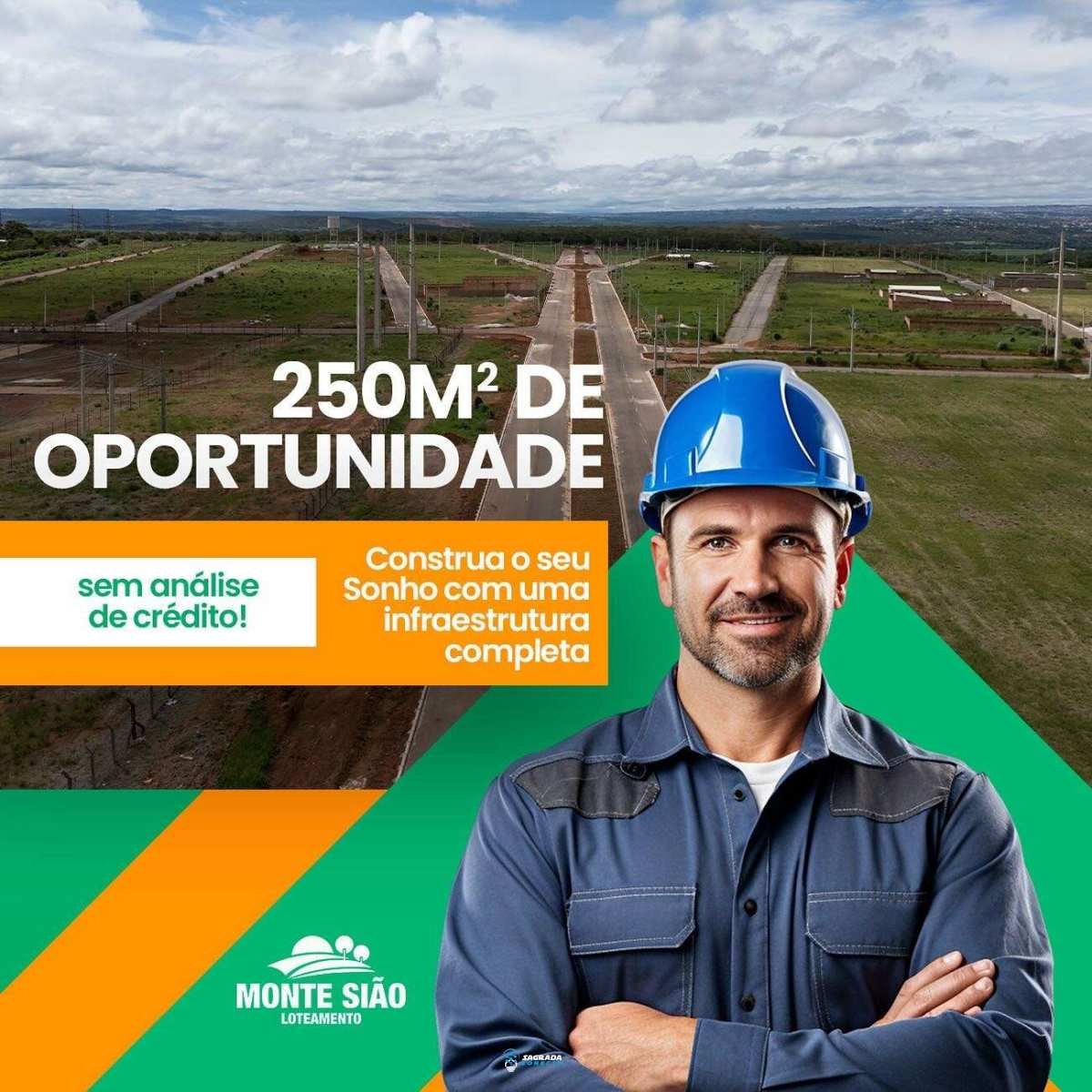  - Loteamento Monte Sião – Lotes a partir de 250m²